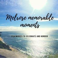 Melrose Memorable Moments